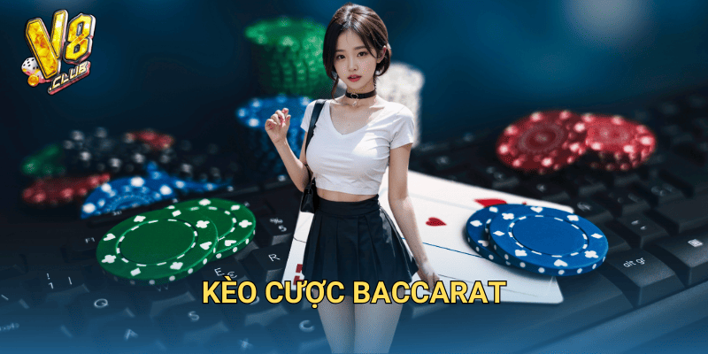 kèo cược baccarat