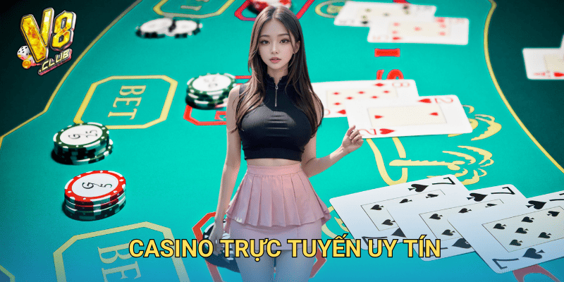 casino trực tuyến uy tín