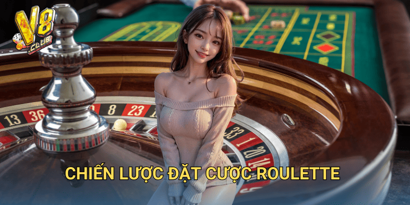chiến lược đặt cược roulette