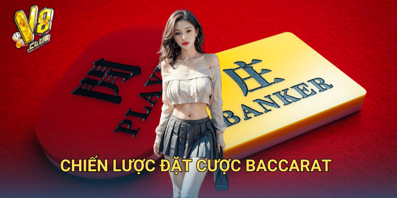 chiến lược đặt cược baccarat