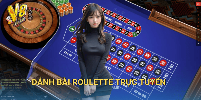 đánh bài roulette trực tuyến