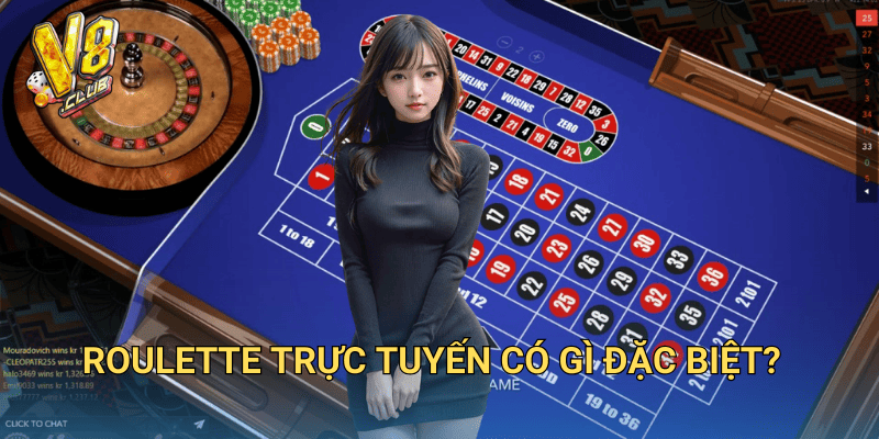 Roulette trực tuyến có gì đặc biệt?
