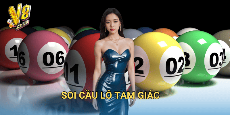 Soi Cầu Lô Tam Giác tại V8club – Chiến Thuật Dự Đoán Số Chuẩn 2 Cầu lô tam giác là gì?
