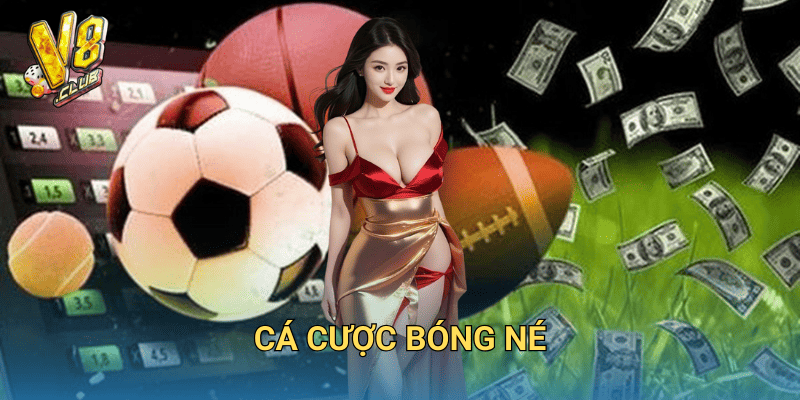 cá cược bóng né