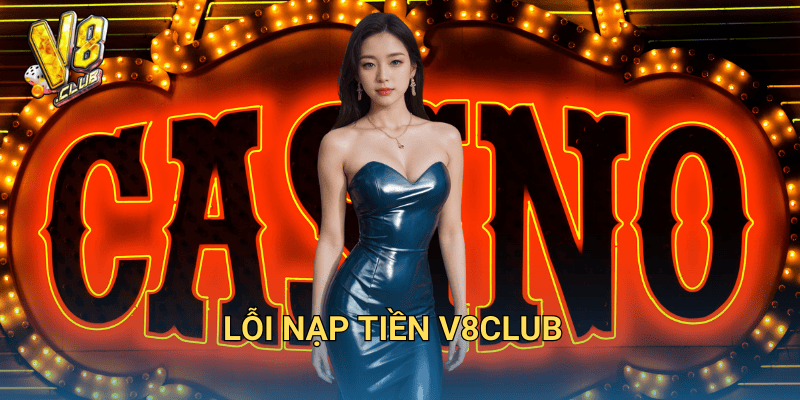 lỗi nạp tiền V8club